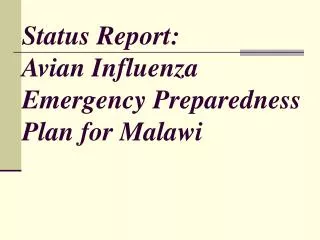 Status Report: Avian Influenza Emergency Preparedness Plan for Malawi