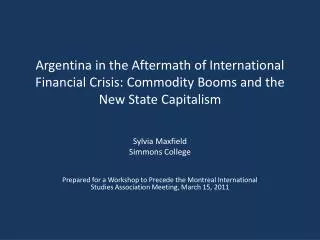 Argentina in the Aftermath of International Financial Crisis: Commodity Booms and the New State Capitalism