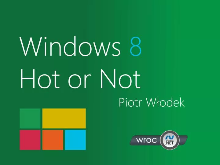 windows 8 hot or not