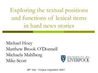 Exploring the textual positions and functions of lexical items in hard news stories