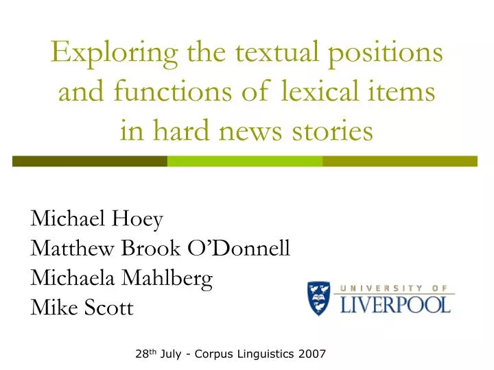 exploring the textual positions and functions of lexical items in hard news stories