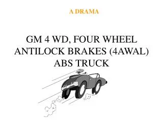 GM 4 WD, FOUR WHEEL ANTILOCK BRAKES (4AWAL) ABS TRUCK