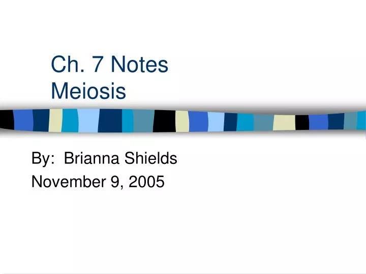 ch 7 notes meiosis