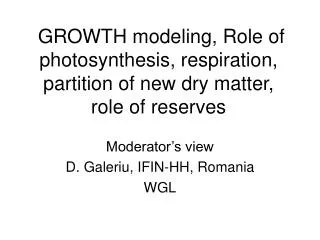 GROWTH modeling, Role of photosynthesis, respiration, partition of new dry matter, role of reserves