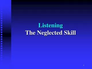 Listening The Neglected Skill