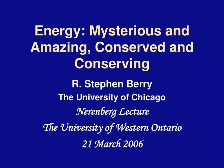 energy mysterious and amazing conserved and conserving