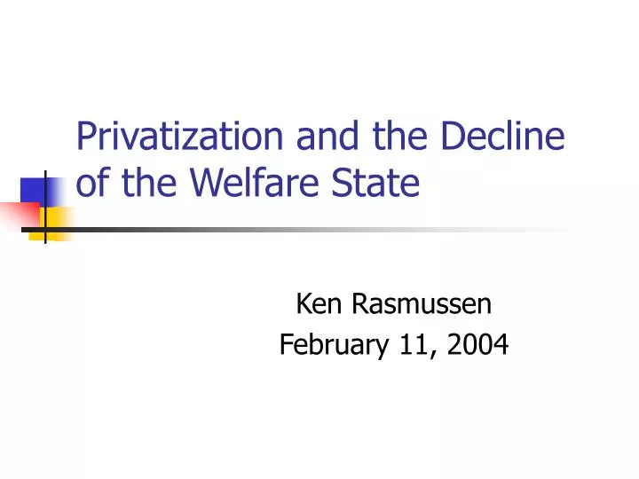 privatization and the decline of the welfare state