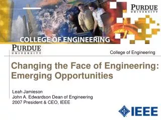 Changing the Face of Engineering: Emerging Opportunities