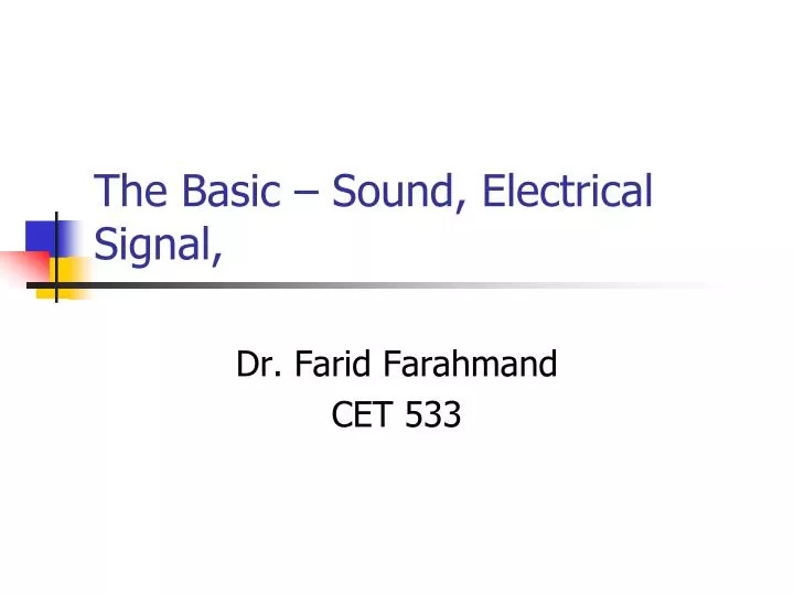 the basic sound electrical signal