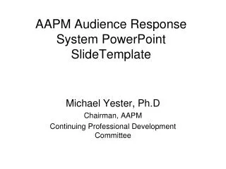 AAPM Audience Response System PowerPoint SlideTemplate