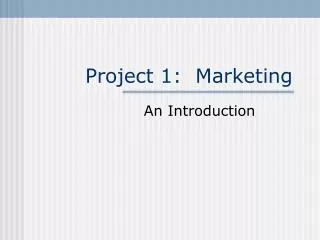Project 1: Marketing