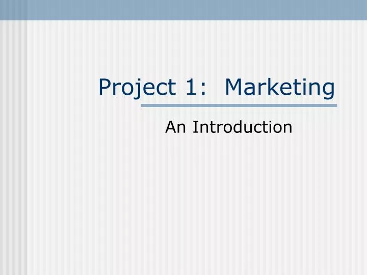 project 1 marketing