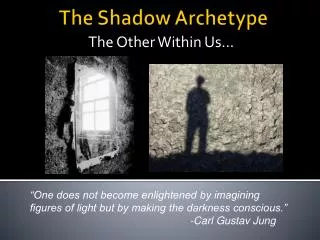 The Shadow Archetype