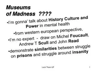 Museums of Madness ????
