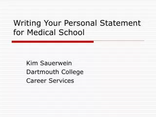 Writing Your Personal Statement for Medical School