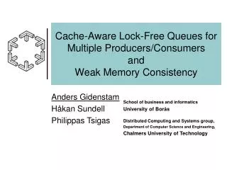 Cache-Aware Lock-Free Queues for Multiple Producers/Consumers and Weak Memory Consistency