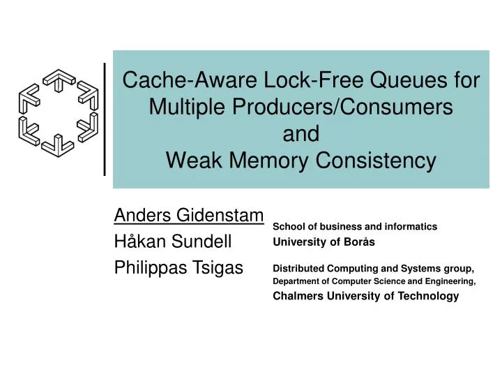 cache aware lock free queues for multiple producers consumers and weak memory consistency