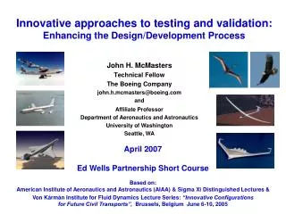 Innovative approaches to testing and validation: Enhancing the Design/Development Process