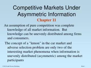 Competitive Markets Under Asymmetric Information Chapter 11