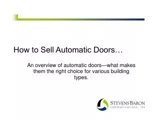 How to Sell Automatic Doors…