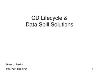 CD Lifecycle &amp; Data Spill Solutions