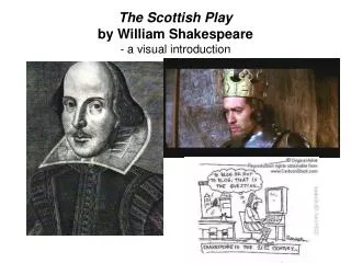 The Scottish Play by William Shakespeare - a visual introduction
