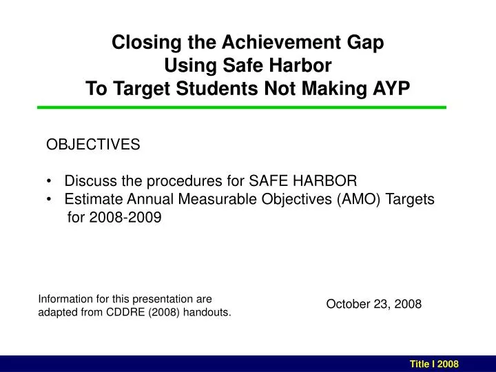 closing the achievement gap using safe harbor to target students not making ayp