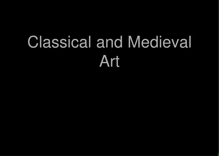 classical and medieval art