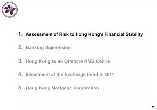 Assessment of Risk to Hong Kong’s Financial Stability Banking Supervision Hong Kong as an Offshore RMB Centre Investmen