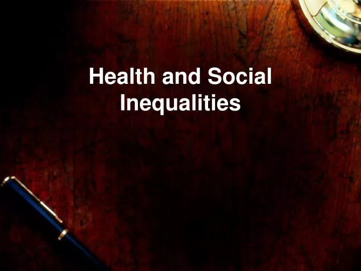 health and social inequalities