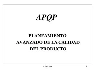 APQP PLANEAMIENTO AVANZADO DE LA CALIDAD DEL PRODUCTO