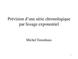 Prévision d’une série chronologique par lissage exponentiel