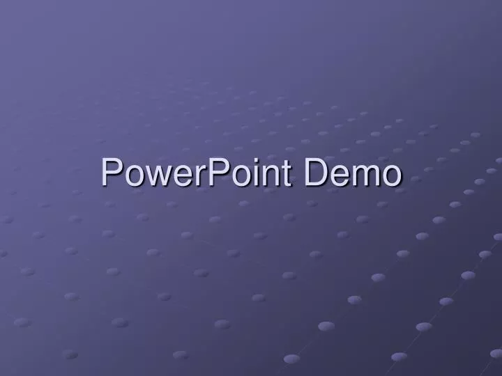 powerpoint demo
