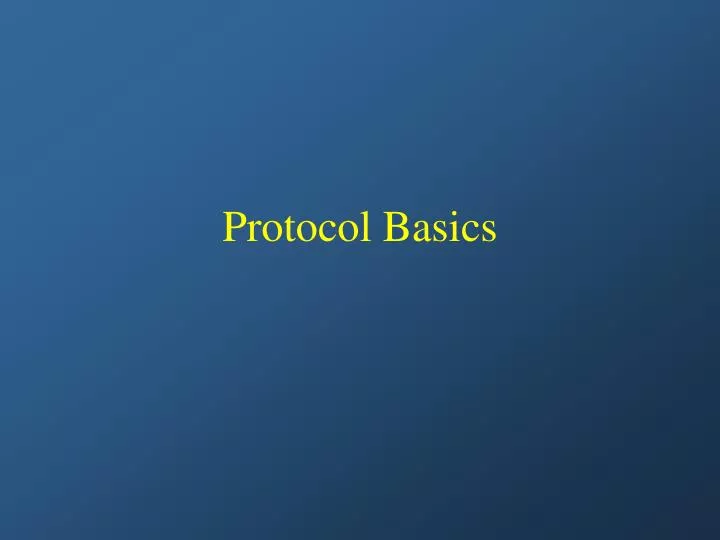 protocol basics