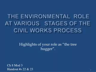 The Environmental Role at VARIOUS STAGES OF THE CIVIL WORKS PROCESS