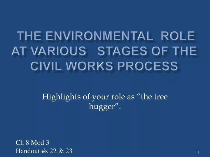 the environmental role at various stages of the civil works process
