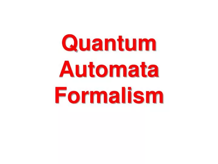 quantum automata formalism