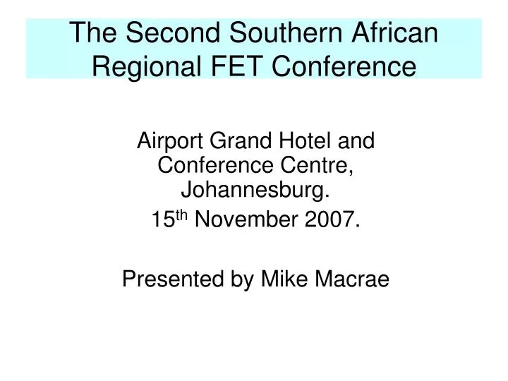 the second southern african regional fet conference