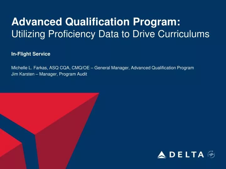 advanced qualification program utilizing proficiency data to drive curriculums