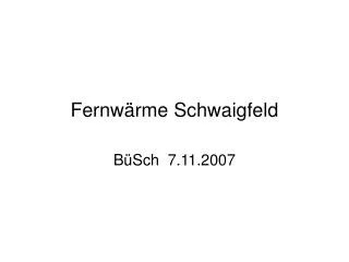 fernw rme schwaigfeld