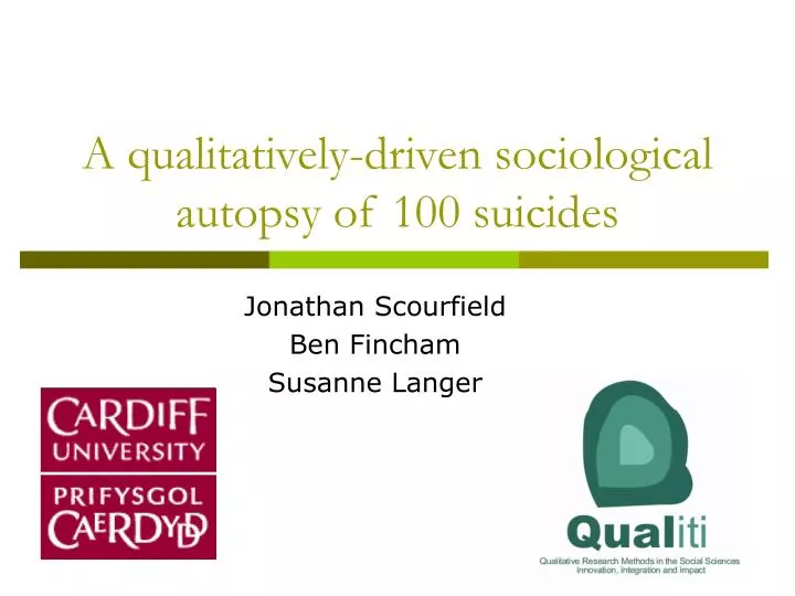 a qualitatively driven sociological autopsy of 100 suicides