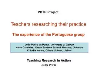 Teachers researching their practice The experience of the Portuguese group