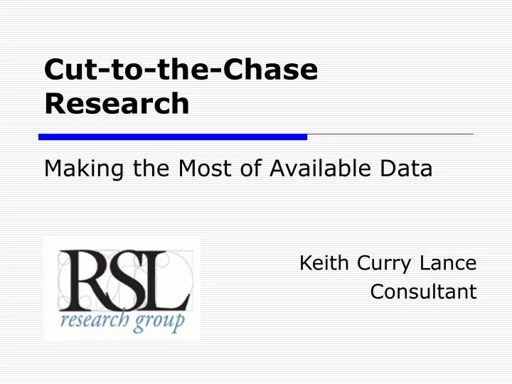 cut to the chase research making the most of available data