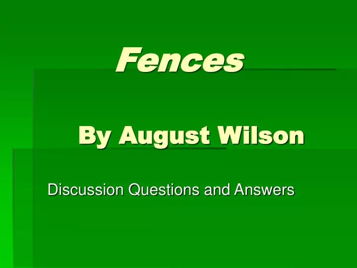fences by august wilson