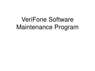 VeriFone Software Maintenance Program