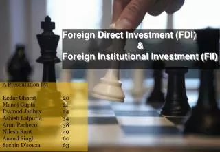Foreign Direct Investment (FDI) &amp; Foreign Institutional Investment (FII)