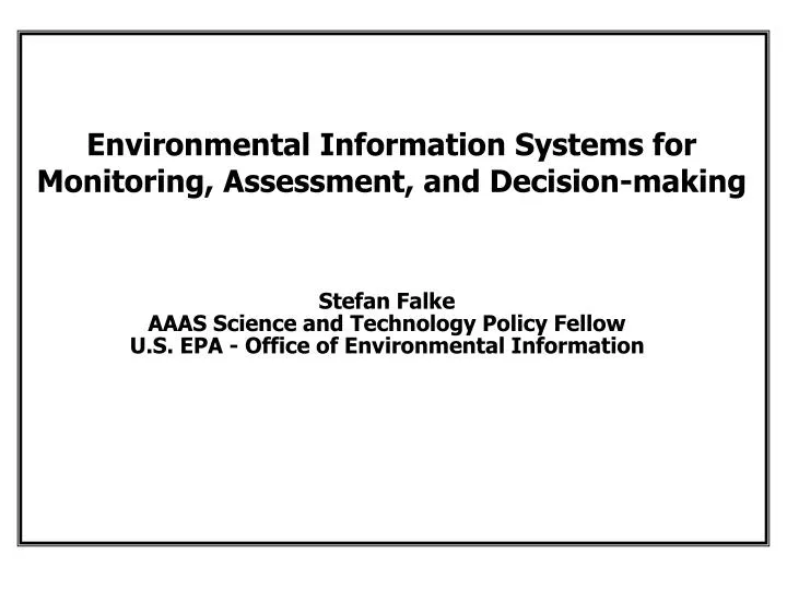 environmental information systems for monitoring assessment and decision making