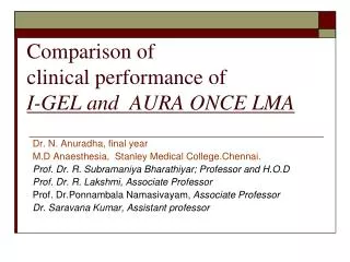 Comparison of clinical performance of I-GEL and AURA ONCE LMA