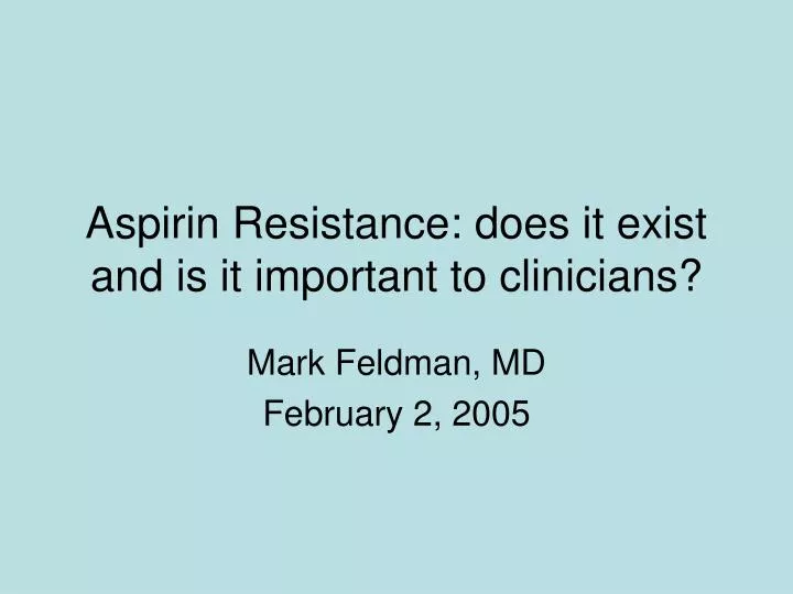 aspirin resistance does it exist and is it important to clinicians