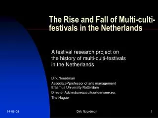 The Rise and Fall of Multi-culti-festivals in the Netherlands